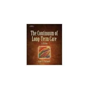  The Continuum of Long Term Care 