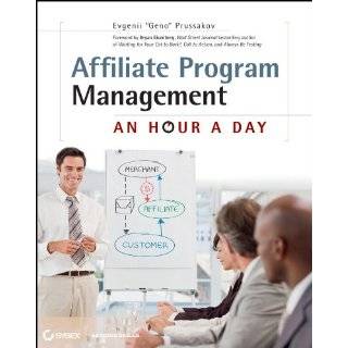 Affiliate Program Management An Hour a Day by Evgenii Prussakov and 