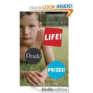 Life! Death! Prizes!: Stephen May:  Kindle Store