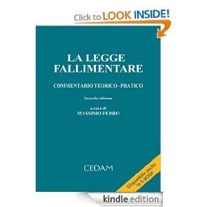 La legge fallimentare, Commentario teorico pratico   Seconda edizione 