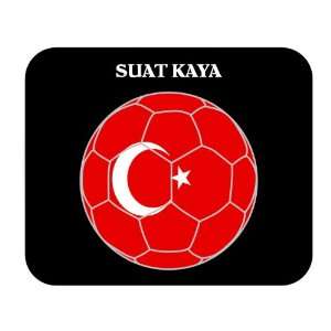  Suat Kaya (Turkey) Soccer Mouse Pad 
