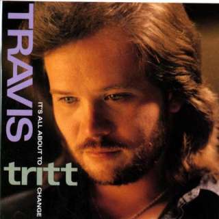  Its All About To Change (LP Version) Travis Tritt