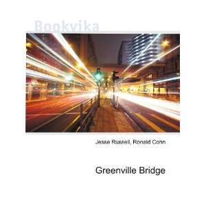 Greenville Bridge Ronald Cohn Jesse Russell Books