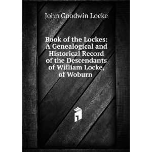  Book of the Lockes A Genealogical and Historical Record 