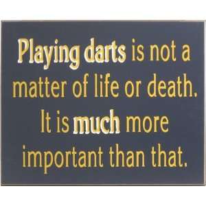 Life Or Death Darts Sign 