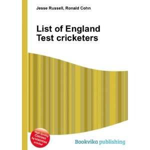  List of England Test cricketers: Ronald Cohn Jesse Russell 