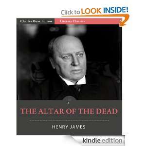 The Altar of the Dead (Illustrated) Henry James, Charles River 