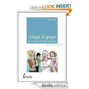 Gags à gogo Le meilleur de mes conneries (French Edition) Serge 