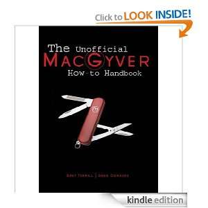 The Unofficial MacGyver How To Handbook Bret Terrill, Greg Dierkers 