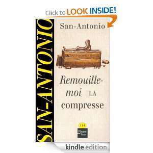 Remouille moi la compresse (San Antonio Poche) (French Edition) SAN 