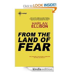 From the Land of Fear: Harlan Ellison:  Kindle Store