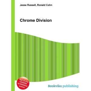  Chrome Division Ronald Cohn Jesse Russell Books