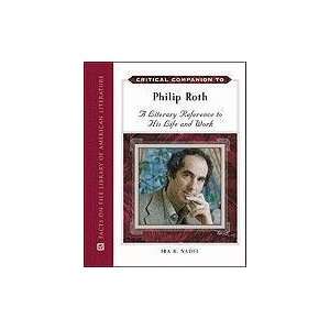  Critical Companion to Philip Roth A Literary Reference to 