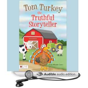  Tom Turkey the Truthful Storyteller (Audible Audio Edition 