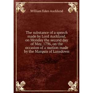   motion made by the Marquis of Lansdown William Eden Auckland Books