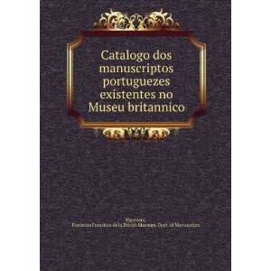  Catalogo dos manuscriptos portuguezes existentes no Museu 