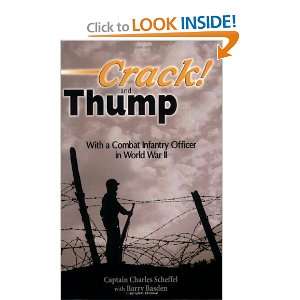  Crack and Thump; With a Combat Infantry Officer in World 