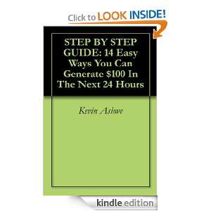 STEP BY STEP GUIDE 14 Easy Ways You Can Generate $100 In The Next 24 