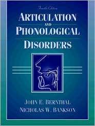 Articulation and Phonological Disorders, (0205196934), John Bernthal 
