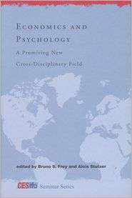 Economics and Psychology A Promising New Cross Disciplinary Field 