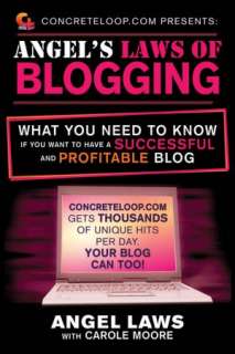 ConcreteLoop Presents Angels Laws of Blogging What You Need to 
