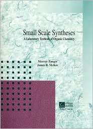 Small Scale Synthesis A Laboratory Text of Organic Chemistry 