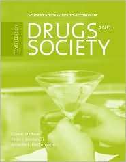Drugs and Society   Student Study Guide, (0763759325), Glen R. Hanson 