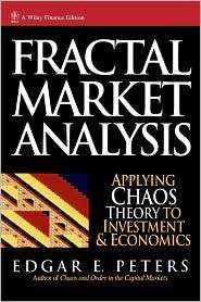 Fractal Market Analysis: Applying Chaos Theory to Investment and 