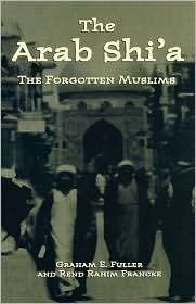 The Arab ShiA, (0312221789), Graham E. Fuller, Textbooks   Barnes 
