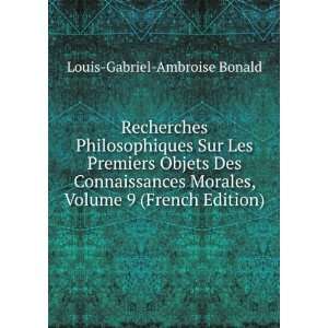   , Volume 9 (French Edition) Louis Gabriel Ambroise Bonald Books