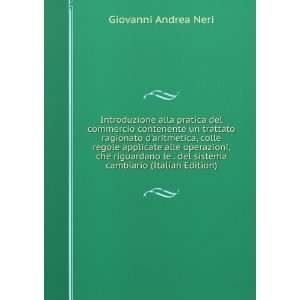   del sistema cambiario (Italian Edition): Giovanni Andrea Neri: Books