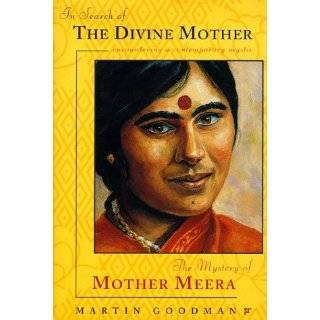 In Search of the Divine Mother The Mystery of Mother Meera by Martin 