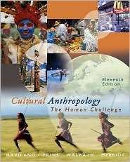 Cultural Anthropology The Human Challenge (with CD ROM and InfoTrac 