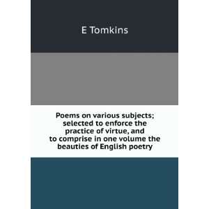   virtue, and to comprise in one volume the beauties of English poetry
