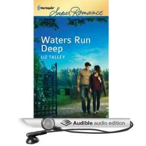  Waters Run Deep (Audible Audio Edition) Liz Talley 