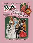 Collectors Encyclopedia of Barbie Doll Collectors Editions 