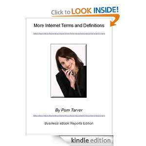 More Internet Terms and Definitions (Special Report) (Business eBook 