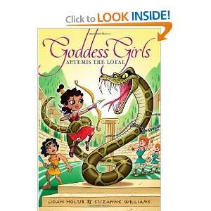    Artemis the Loyal (Goddess Girls) [Paperback]: Joan Holub: Books