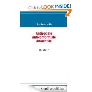 Antisociale Anticonformiste Anarchiste Pas vous ? (French Edition 
