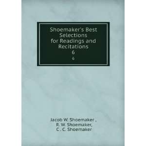  Shoemakers Best Selections for Readings and Recitations 