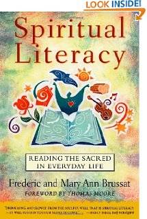 Spiritual Literacy Reading the Sacred in Everyday Life