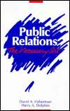 Public Relations: The Necessary Art, (081381457X), David A. Haberman 