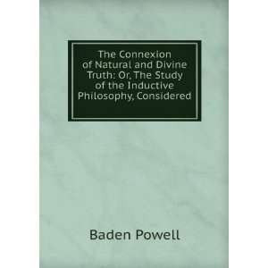   study of the inductive philosophy considered .: Baden Powell: Books