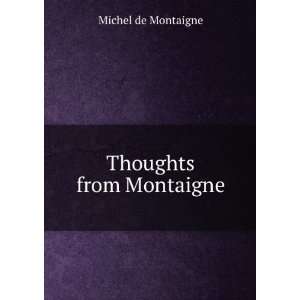   Cochrane  Baillie Sackville De La Warr Michel de Montaigne : Books