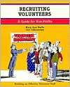 Recruiting Volunteers A Guide for Non Profits (Building an Effective 