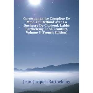   Craufurt, Volume 3 (French Edition) Jean Jacques BarthÃ©lemy Books