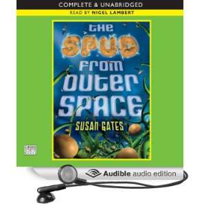  The Spud from Outer Space (Audible Audio Edition): Susan 