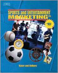 Sports and Entertainment Marketing, (0538438894), Ken Kaser, Textbooks 