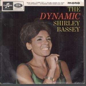   DYNAMIC 7 INCH (7 VINYL 45) UK COLUMBIA 1964: SHIRLEY BASSEY: Music