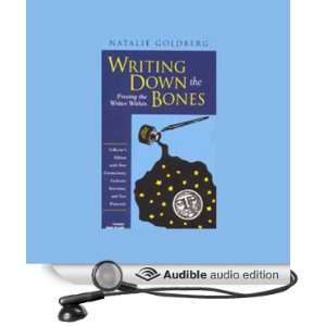  Writing Down the Bones Freeing the Writer Within (Audible 